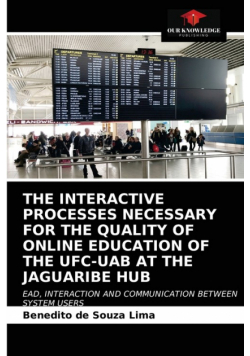 The Interactive Processes Necessary For The Quality Of Online Education Of The Ufc-Uab At The Jaguaribe Hub