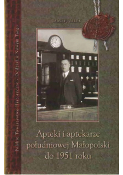 Apteki i aptekarze południowej Małopolski do 1951