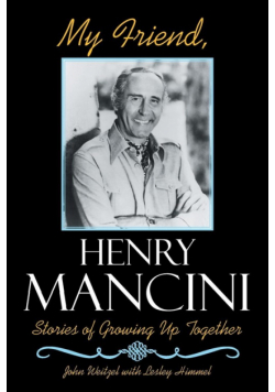 My Friend, Henry Mancini