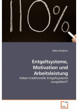 Entgeltsysteme, Motivation und Arbeitsleistung