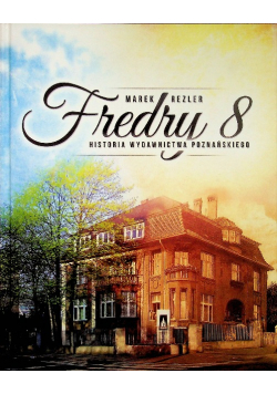 Fredry 8 Historia Wydawnictwa Poznańskiego