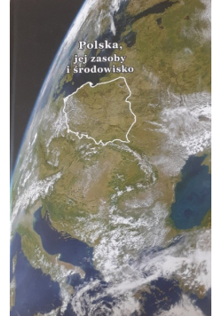 Polska jej zasoby i środowisko Bański Degórski