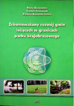 Zrównoważony rozwój gmin leżących w granicach parku krajobrazowego