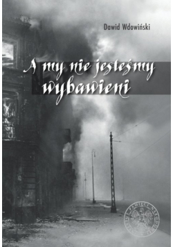 A my nie jesteśmy wybawieni