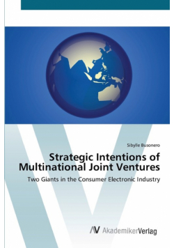 Strategic Intentions of Multinational Joint Ventures