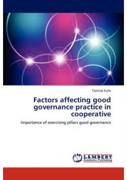 Factors affecting good governance practice in cooperative