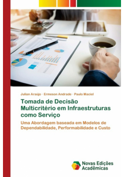 Tomada de Decisão Multicritério em Infraestruturas como Serviço