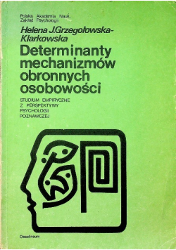 Determinanty mechanizmów obronnych osobowości
