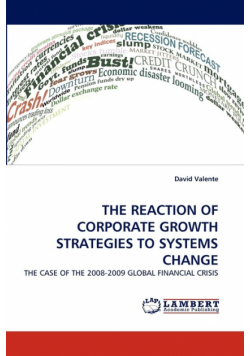 The Reaction Of Corporate Growth Strategies To Systems Change