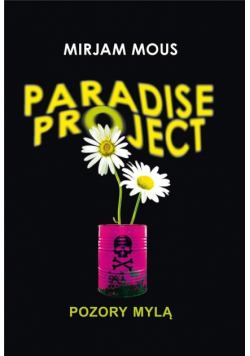 Paradise Project. Pozory mylą