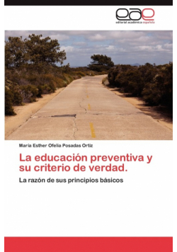 La Educacion Preventiva y Su Criterio de Verdad.
