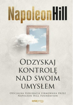Odzyskaj kontrolę nad swoim umysłem