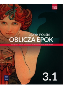 Język polski Oblicza epok 3  Podręcznik Część 1 Zakres podstawowy i rozszerzony
