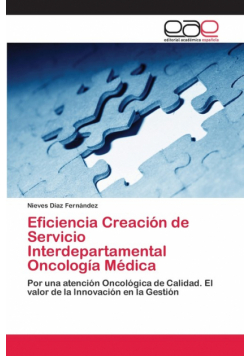 Eficiencia Creación de Servicio Interdepartamental Oncología Médica