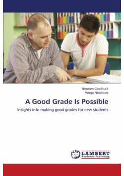 A Good Grade Is Possible