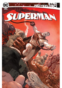 Stan przyszłości. Superman