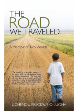 The Road We Traveled