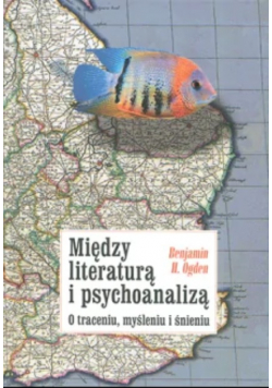 Między literaturą i psychoanalizą