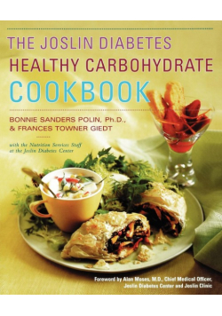 The Joslin Diabetes Healthy Carbohydrate Cookbook