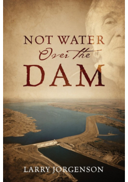 Not Water Over the Dam