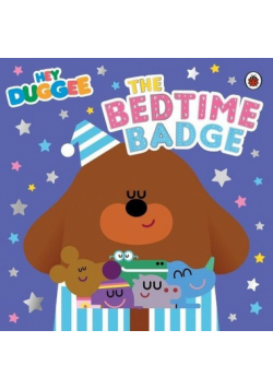 Hey Duggee The Bedtime Badge