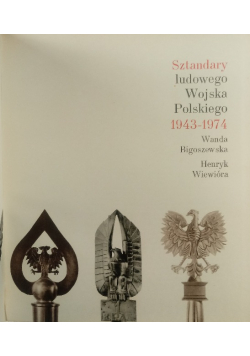 Sztandary ludowego Wojska Polskiego 1943 1974