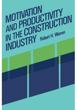Motivation and Productivity in the Construction Industry