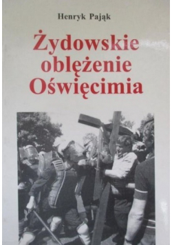 Żydowskie oblężenie Oświęcimia