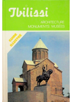 Tbilissi Architecture Monuments Musees