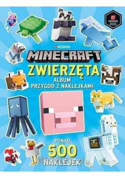 Minecraft. Zwierzęta. Album przygód.. w.2020