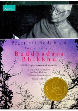 Practical Buddhism The Legacy of Buddhadasa Bhikkhu