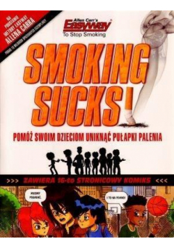 Smoking sucks! Palenie jest do kitu!