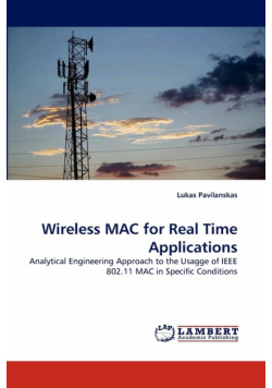 Wireless MAC for Real Time Applications
