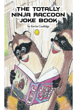 The Totally Ninja Raccoon Joke Book