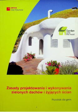 Zasady projektowania i wykonywania zielonych dachów