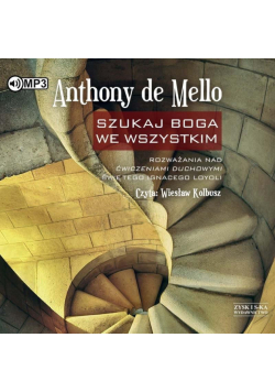 Szukaj Boga we wszystkim audiobook