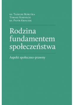 Rodzina fundamentem społeczeństwa
