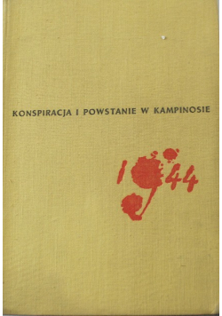 Konspiracja i powstanie w Kampinosie 1944