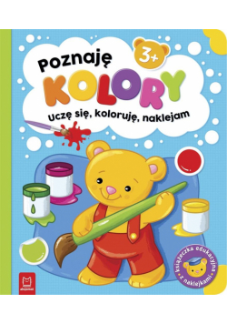 Poznaję kolory. Uczę się, koloruję, naklejam