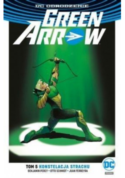 Green Arrow T.5 Konstelacja strachu