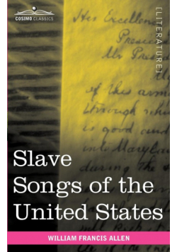 Slave Songs of the United States