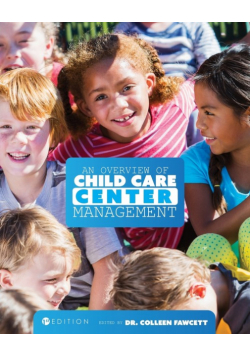 An Overview of Child Care Center Management (First Edition)