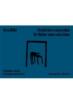 Strażnik bierze swój grzebień/Der Wachter nimmt...