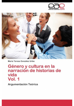 Género y cultura en la narración de historias de vida  Vol. 1