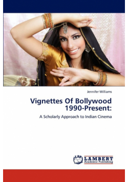 Vignettes Of Bollywood  1990-Present