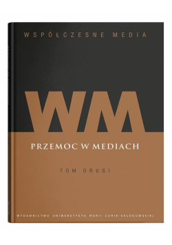 Współczesne media T.2 Przemoc w mediach