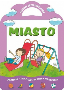 Miasto - Podróże przedszkolaków