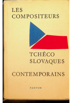 Les compositeurs tcheco slovaques contemporains