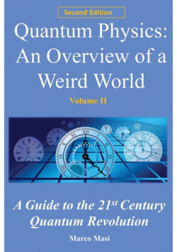 Quantum Physics, an Overview of a Weird World