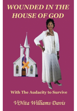 Wounded in the House of God